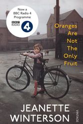 Cover Art for 9780099598183, Oranges Are Not The Only Fruit by Jeanette Winterson