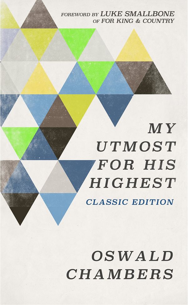 Cover Art for 9781627077408, My Utmost for His Highest by Oswald Chambers