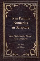 Cover Art for 9781941776100, Ivan Panin's Numerics in Scripture: How Mathematics Proves Holy Scriptures by Mark Vedder