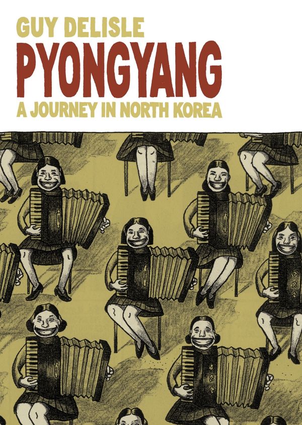 Cover Art for 9780224079907, Pyongyang: A Journey in North Korea by Guy Delisle