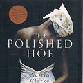 Cover Art for 9780732281076, The Polished Hoe by Austin Clarke