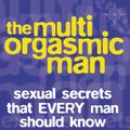 Cover Art for 9780007145157, The Multi-orgasmic Man by Mantak Chia