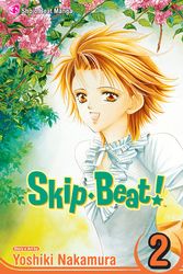 Cover Art for 9781421505862, Skip Beat!, Volume 2 by Yoshiki Nakamura