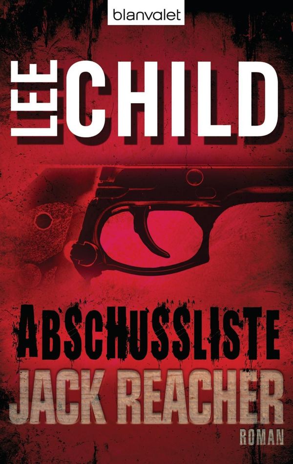 Cover Art for 9783442368402, Die Abschussliste by Lee Child