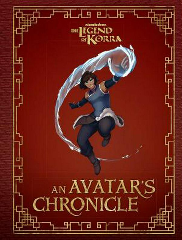 Cover Art for 9781683833932, The Legend of Korra: An Avatar's Chronicle by Andrea Robinson