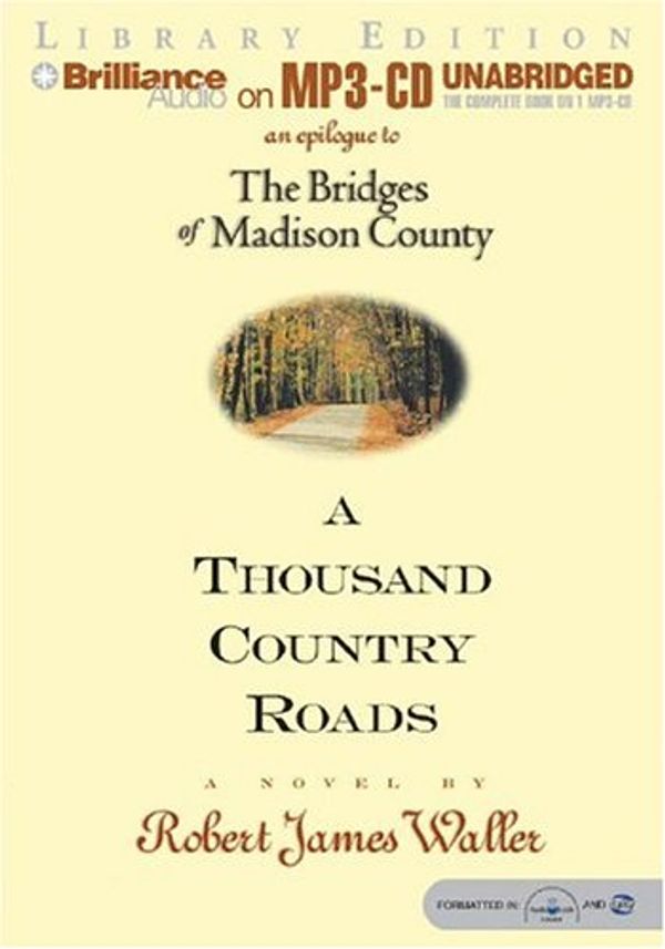 Cover Art for 9781593353483, A Thousand Country Roads by Robert James Waller