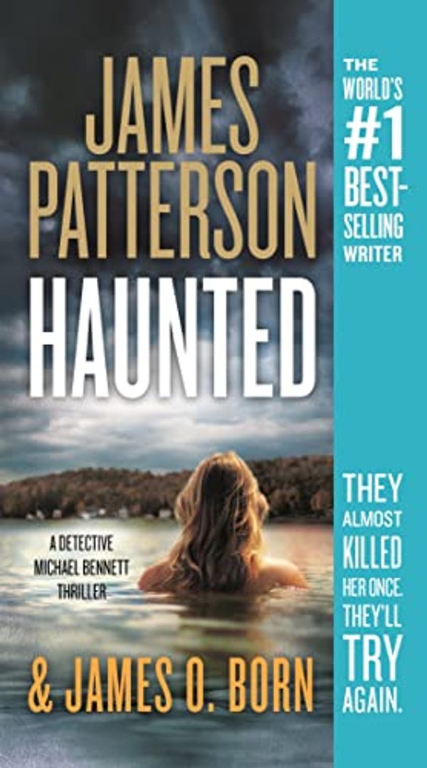 Cover Art for 9781538745489, Haunted by James Patterson, James O. Born