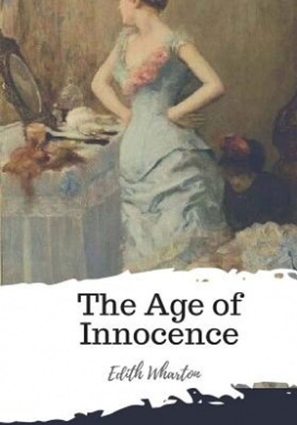 Cover Art for 9781987433784, The Age of Innocence by Edith Wharton