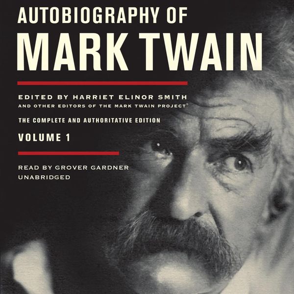 Cover Art for 9781483076546, Autobiography of Mark Twain, Vol. 1: The Complete and Authoritative Edition by Unknown