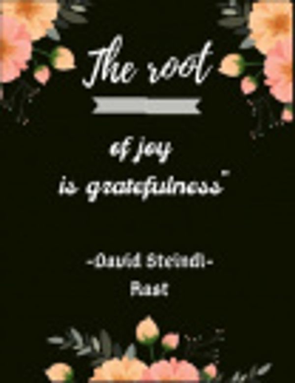 Cover Art for 9781655328374, The root of joy is gratefulness" David Steindl-Rast: A 52 Week Guide To Cultivate An Attitude Of Gratitude: Gratitude journal ... Find happiness & peach in 5 minute a day by Rk Shop Press