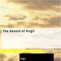 Cover Art for 9781434691361, The Aeneid of Virgil by Virgil