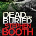 Cover Art for 9781847444820, Dead And Buried by Stephen Booth