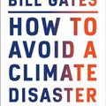 Cover Art for 9780385546140, How to Avoid a Climate Disaster by Bill Gates