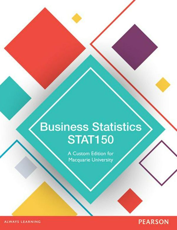 Cover Art for 9781488616099, Business Statistics STAT150: A Custom Edition for Macquarie University by Norean Sharpe, De Veaux, Richard, Paul Velleman
