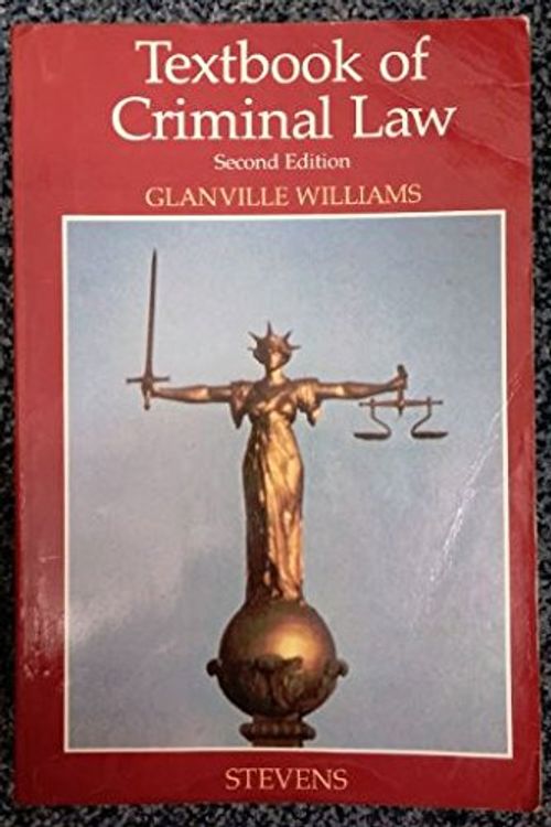 Cover Art for 9780420468604, Textbook of Criminal Law by Glanville L. Williams