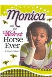 Cover Art for 9781434232533, Monica Complete Set: Weekend of Drama / Unbeatable Bet / Sweetest Song / Crushworthy Cowboy / the Stepsister / Doomed Dance / School Spirit Meltdown / Worst Horse Ever by Diana G. Gallagher