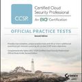 Cover Art for 9781119603498, CCSP Official (ISC)2 Practice Tests by Ben Malisow