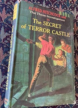 Cover Art for B0007E1PPS, Alfred Hitchcock and The Three Investigators in The Secret of Terror Castle by Robert Arthur