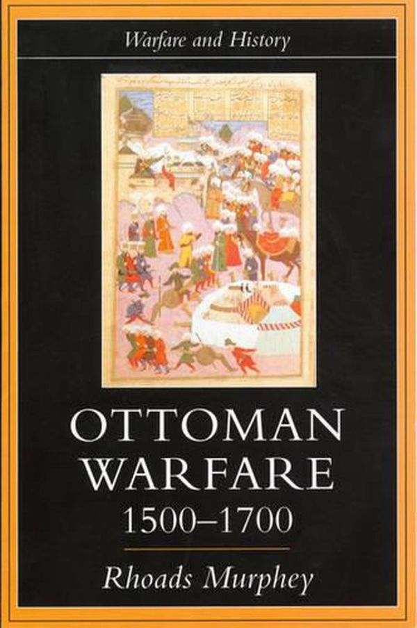 Cover Art for 9781857283891, Ottoman Warfare by Rhoads Murphey