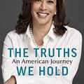 Cover Art for B07L58JVQL, The Truths We Hold: An American Journey by Kamala Harris