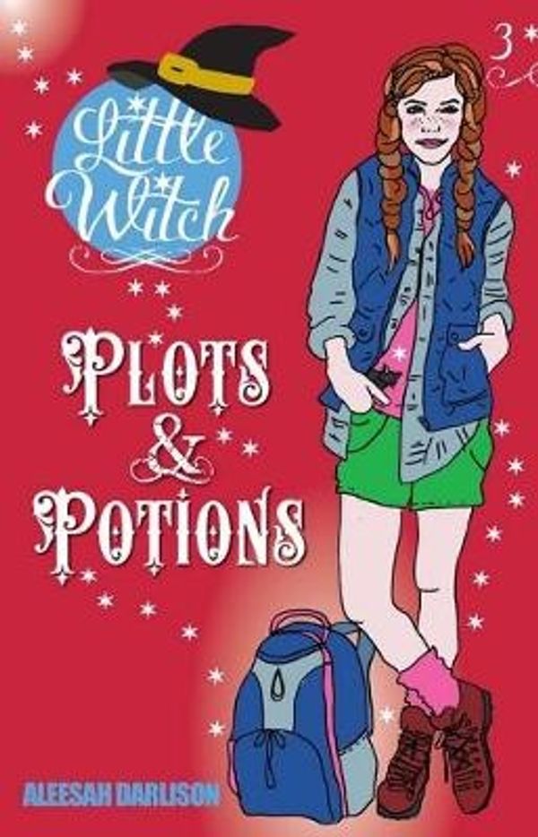 Cover Art for 9781925675252, Little Witch - Plots & Potions Book 3 by Aleesah Darlison