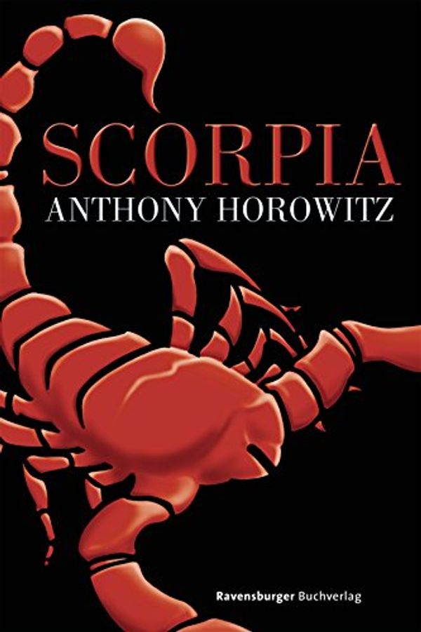 Cover Art for 9783473352708, Scorpia (Alex Rider, Band 5) by Anthony Horowitz, Werner Schmitz