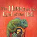 Cover Art for 9781978665385, The Hippo at the End of the Hall: Library Edition by Helen Cooper