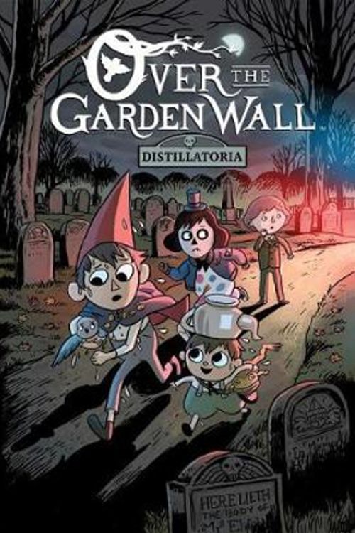 Cover Art for 9781684152681, Over the Garden Wall Original Graphic Novel: Distillatoria by Jonathan Case