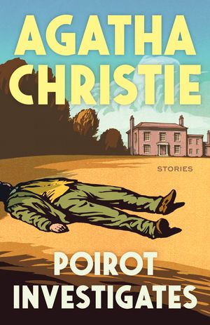 Cover Art for 9780593311882, Poirot Investigates by Agatha Christie