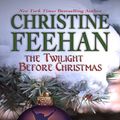 Cover Art for 9781597226493, The Twilight Before Christmas (Drake Sisters, Book 2) by Christine Feehan