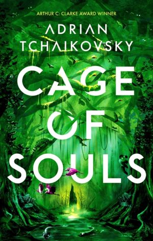 Cover Art for 9781788547246, Cage of Souls by Adrian Tchaikovsky