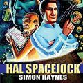 Cover Art for 9781920731892, Hal Spacejock by Simon Haynes