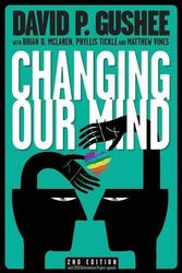 Cover Art for 8601421948920, By David P Gushee - Changing Our Mind, second edition (2nd Edition) (2015-02-15) [Paperback] by David P. Gushee