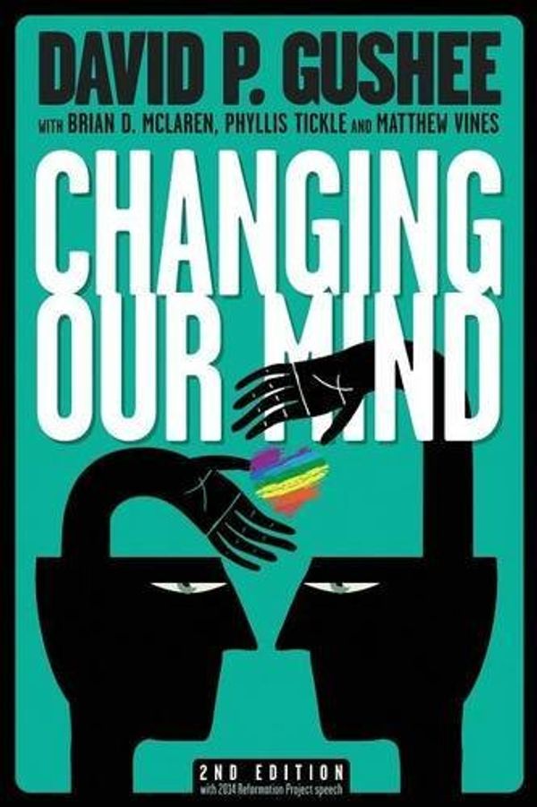 Cover Art for 8601421948920, By David P Gushee - Changing Our Mind, second edition (2nd Edition) (2015-02-15) [Paperback] by David P. Gushee