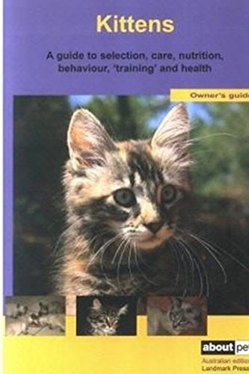 Cover Art for 9780949449580, Kitten by About Pets Editorial