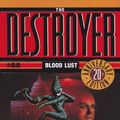 Cover Art for 9780451169907, Murphy W. & Sapir R. : Destroyer 85: Blood Lust by Warren Murphy