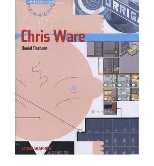 Cover Art for B00AU9LS3O, Chris Ware[ CHRIS WARE ] By Raeburn, Daniel ( Author )Oct-11-2004 Paperback by Daniel Raeburn
