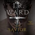 Cover Art for B07KMGC144, The Savior: The Black Dagger Brotherhood, Book 17 by J. R. Ward