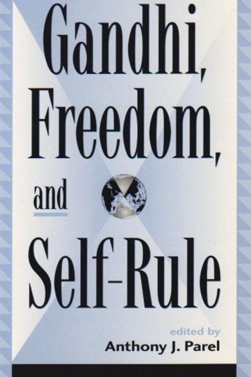 Cover Art for 9780739101377, Gandhi, Freedom and Self-rule by Anthony J. Parel