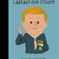 Cover Art for B08J8BMKHM, Captain Tom Moore (Little People, BIG DREAMS Book 51) by Sanchez Vegara, Maria Isabel