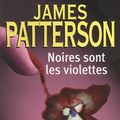 Cover Art for 9782266145909, NOIRES SONT LES VIOLETTES by James Patterson