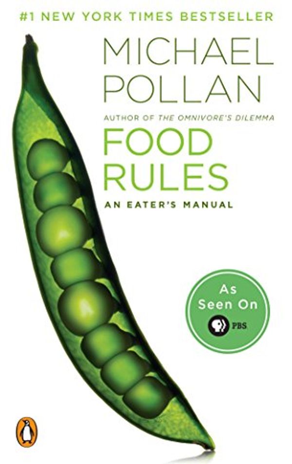 Cover Art for 8601300108872, Food Rules: An Eater's Manual by Michael Pollan