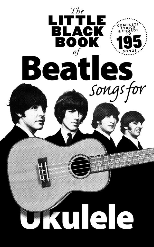Cover Art for 9781783230969, The Little Black Songbook of Ukulele Songs: The Beatles by Wise Publications