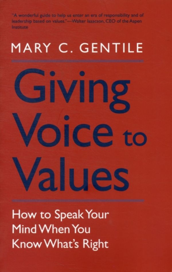 Cover Art for 9780300181562, Giving Voice to Values by Mary C. Gentile