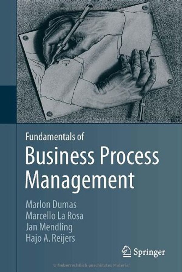 Cover Art for 9783642331428, Fundamentals of Business Process Management by Marlon Dumas