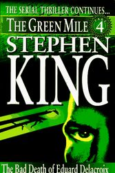 Cover Art for 9780451190550, The Green Mile: The Bad Death of Eduard Delacroix by Stephen King