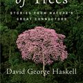 Cover Art for 9781925435610, The Songs of Trees by David George Haskell