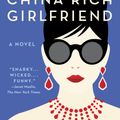 Cover Art for 9780804172066, China Rich Girlfriend by Kevin Kwan