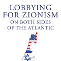 Cover Art for 9780861544035, Lobbying for Zionism on Both Sides of the Atlantic by Ilan Pappe