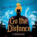 Cover Art for 9781368063807, Go the Distance: A Twisted Tale by Jen Calonita